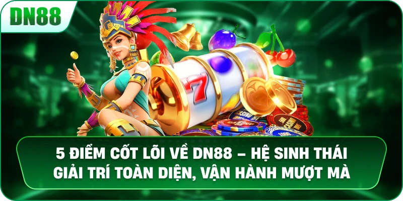 5 Điểm Cốt Lõi Về QH88 – Hệ Sinh Thái Giải Trí Toàn Diện, Vận Hành Mượt Mà